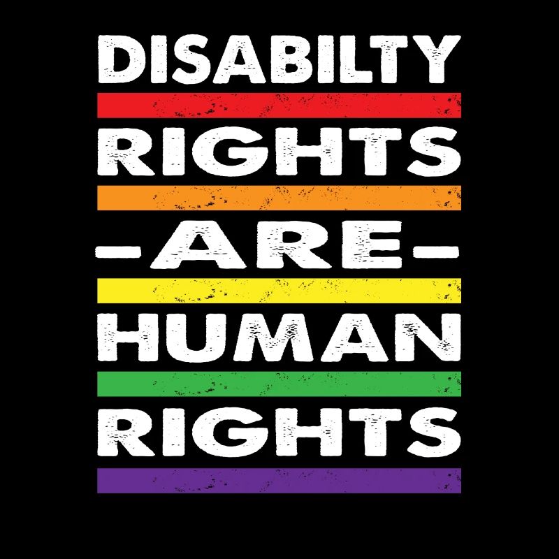 Disability Rights Are Human Rights -