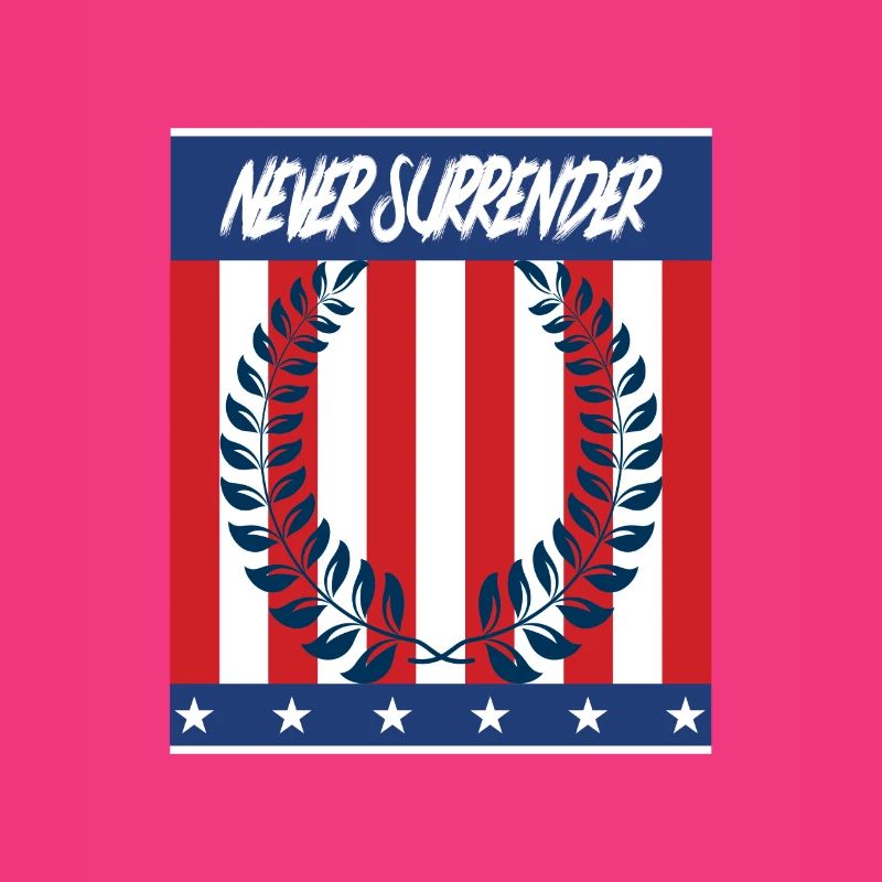 Never Surrender