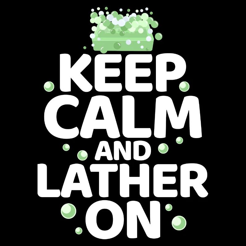 Keep Calm And Lather On Soapmaking Soapmaker