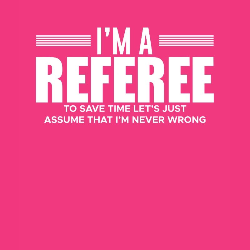 I Am A Referee T-Shirt Referee