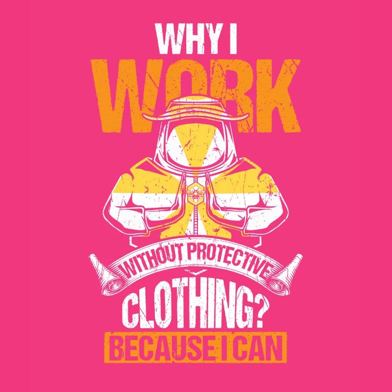 Why I Work Without Protecting Clothing?