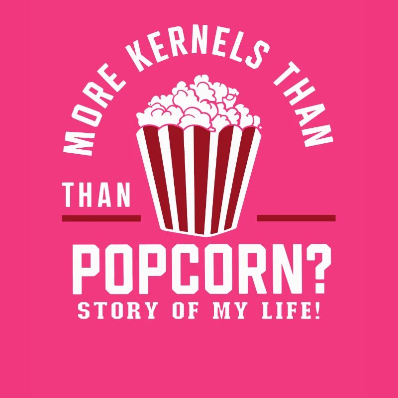 Funny popcorn saying, binge-watching popcorn