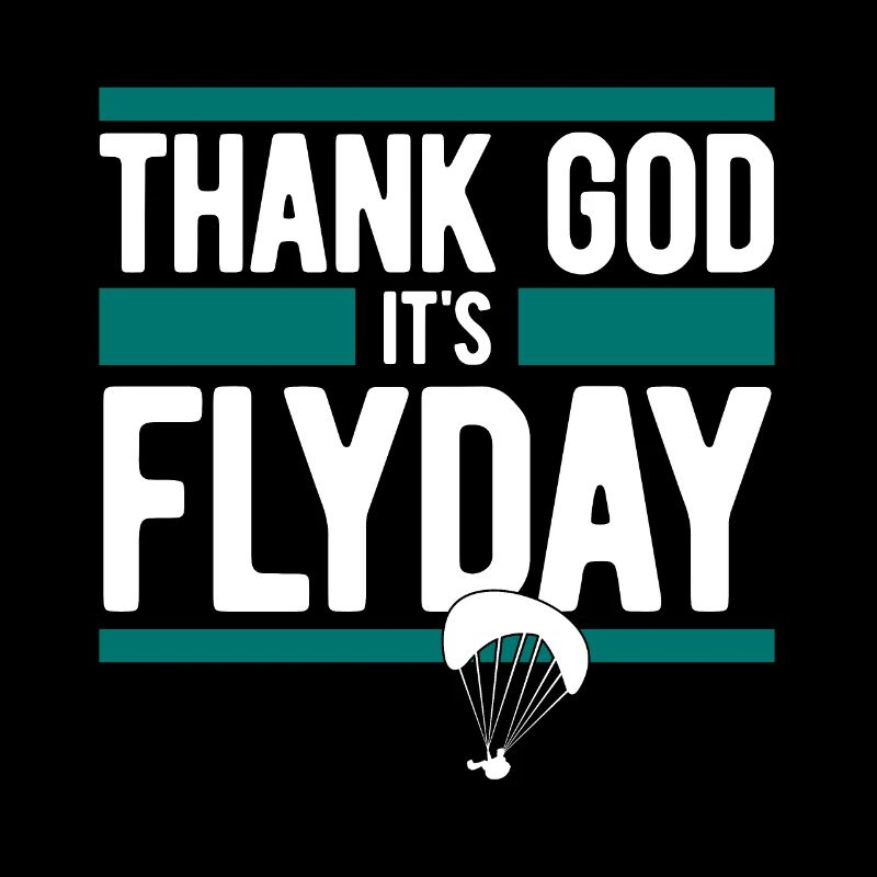 Gleitschirm, Paragliding - Thank God It's Flyday
