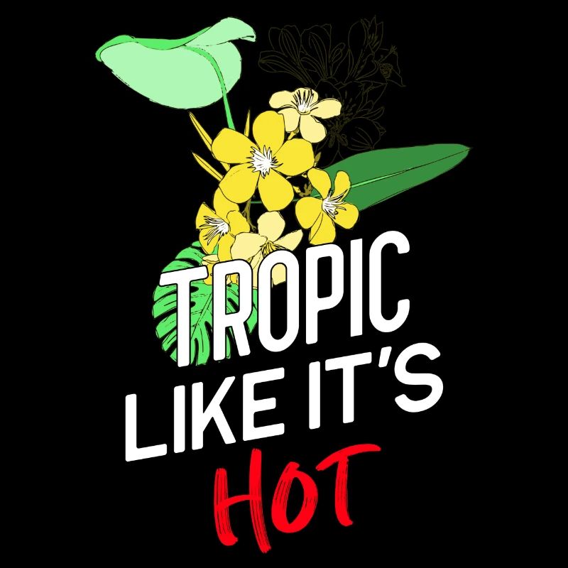 Tropic like it's hot!