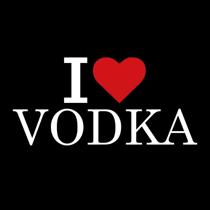 Vodka, alcohol, love vodka.