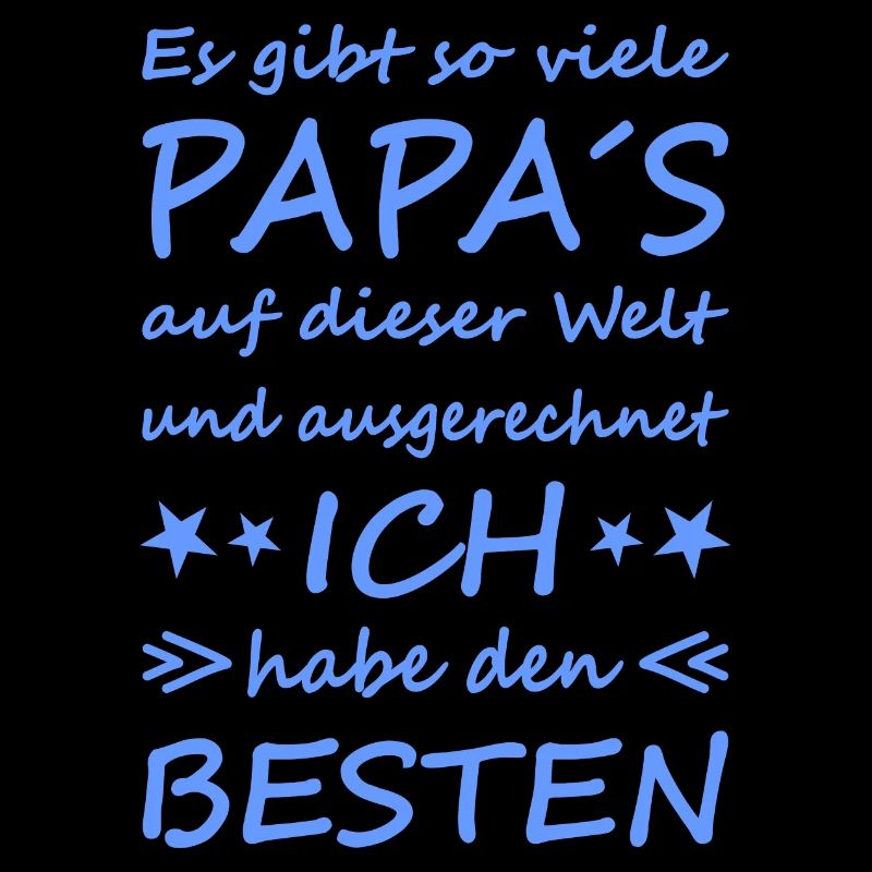 Es gibt so viele Papa´s... Bester Papa-Vater -2