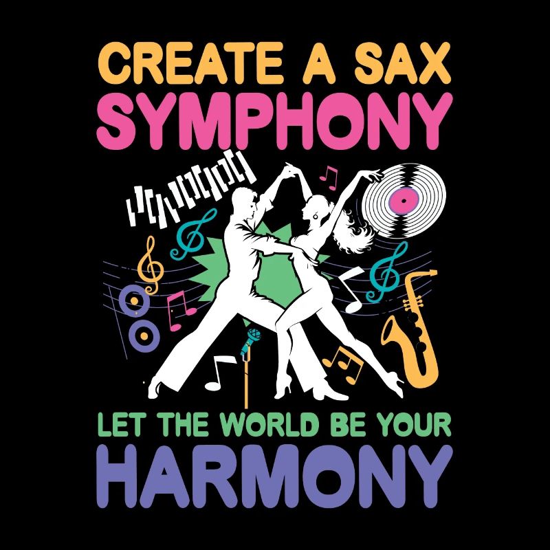 Create A Sax Symphony World Be Your Harmony