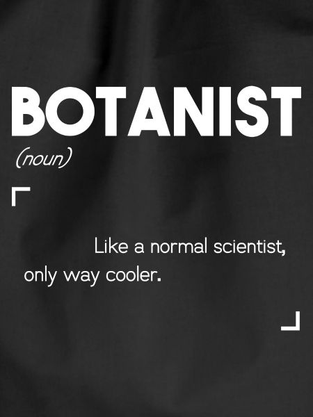 Botanist