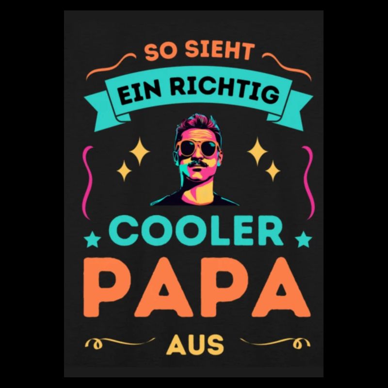 So sieht ein cooler Papa aus