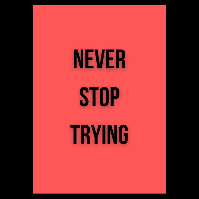 never stop trying
