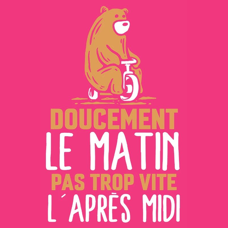 Doucement le matin pas trop vite l'après midi