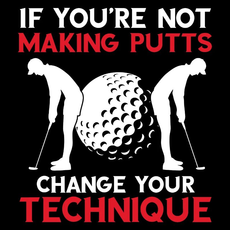If You're Not Making Putts Change You Technique