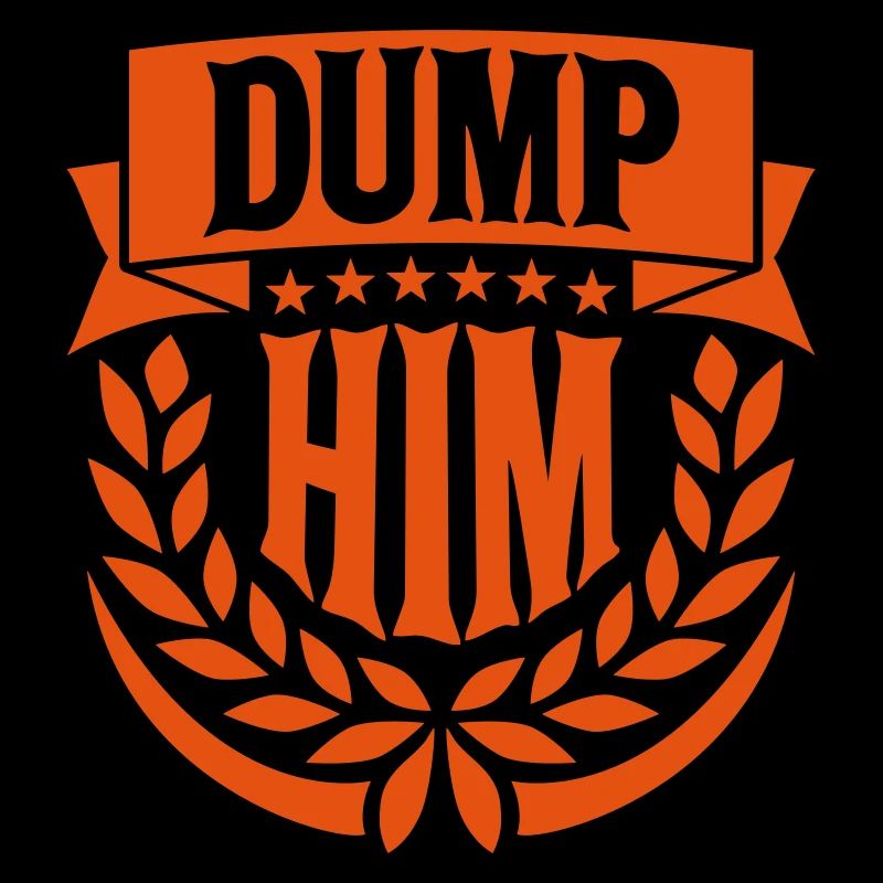 dump him quote logo
