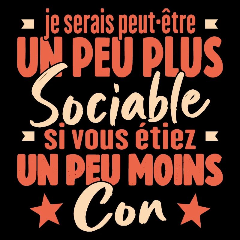 Je Serais Peut Être Un Peu Plus Sociable