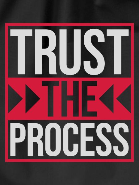 trust the process Quote