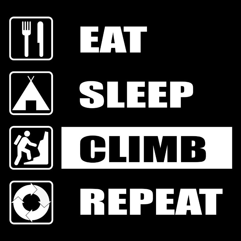 EAT SLEEP CLIMB REPEAT