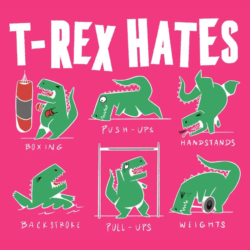 Funny T Rex Hates Boxing, Push UP, Pull ups
