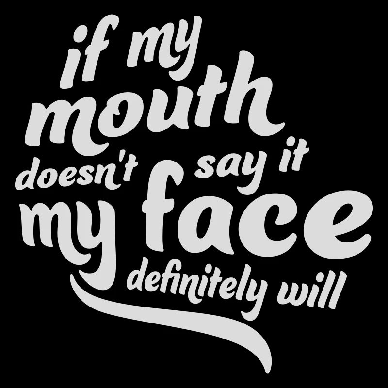 my face definitely will