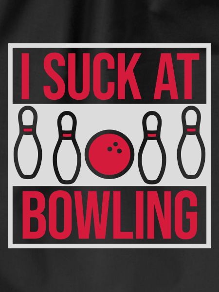 I suck at bowling