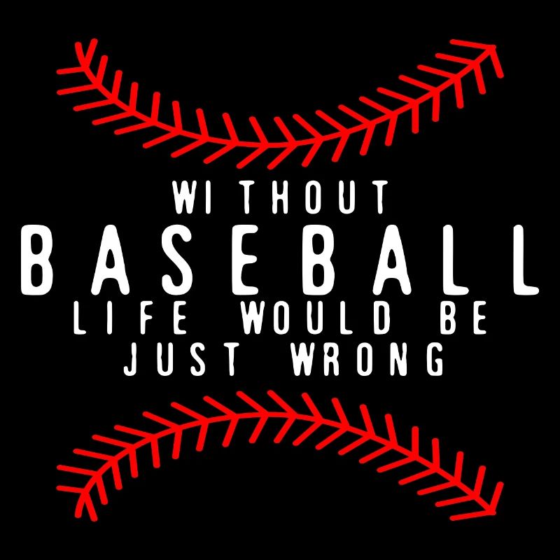 Sans le baseball, la vie serait tout simplement mauvaise 4