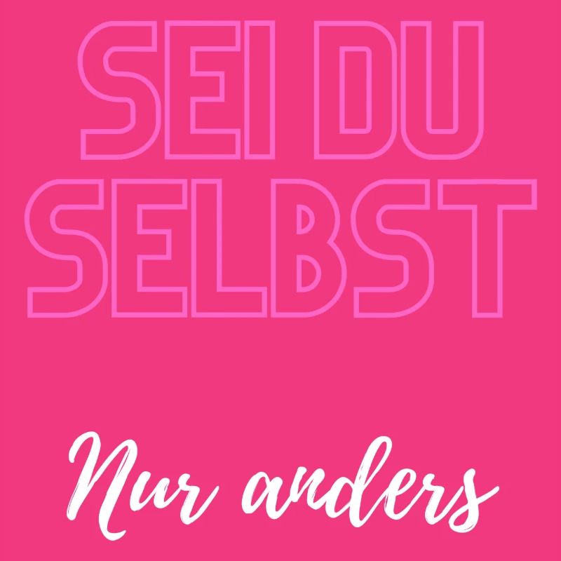 Sei du selbst, nur anders