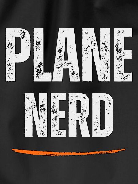 Plane Nerd aviation lover