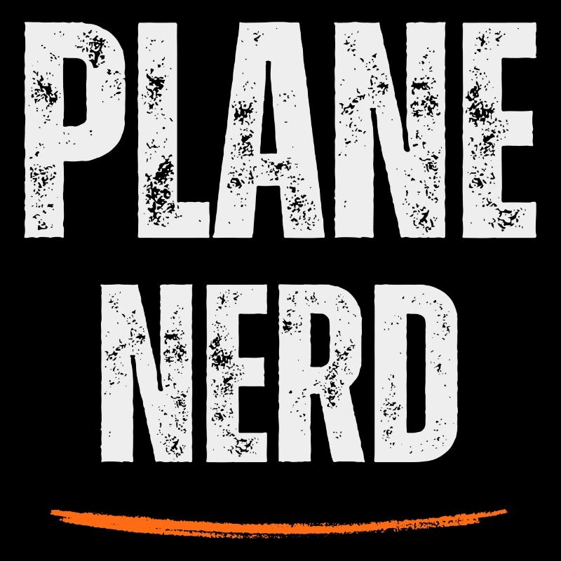 Plane Nerd aviation lover