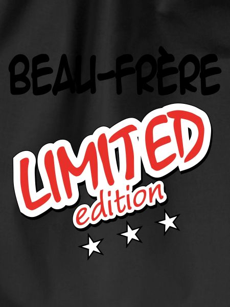 Brother-in-law LIMITED EDITION