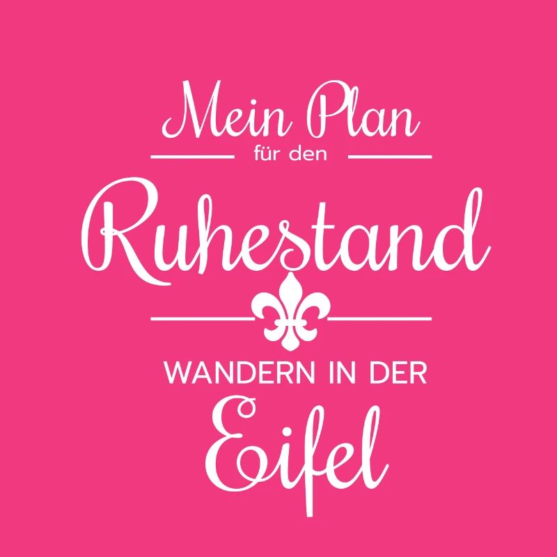 Eifel Mon plan pour la retraite marche | Eifel