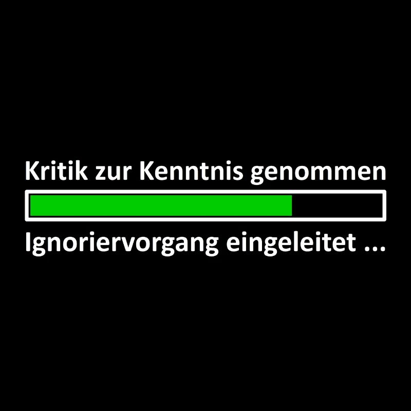 Kritik ignorieren