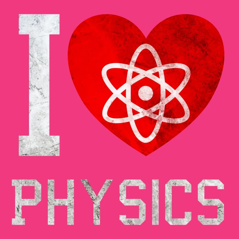 I love physics
