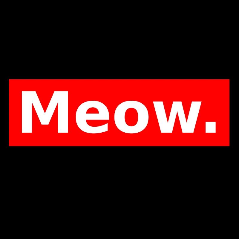 Meow.