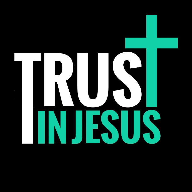 Trust in Jesus