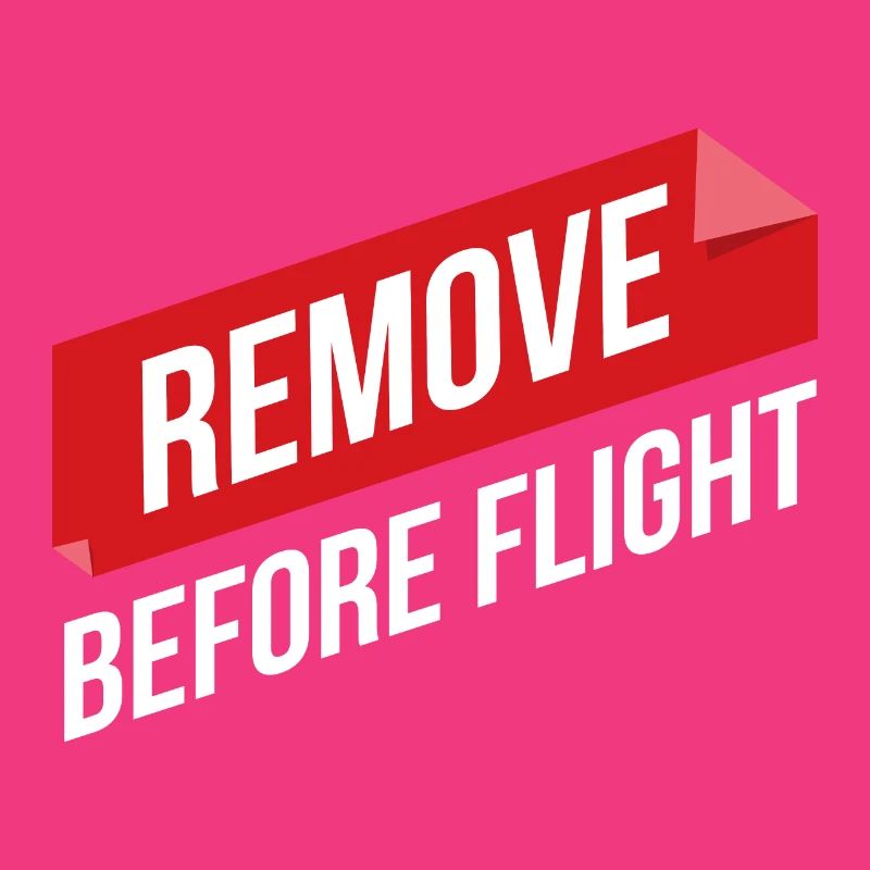 Remove Before Flight Pilot Geschenkidee