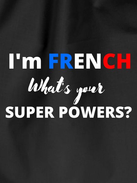 i'm french,what's your superpower?
