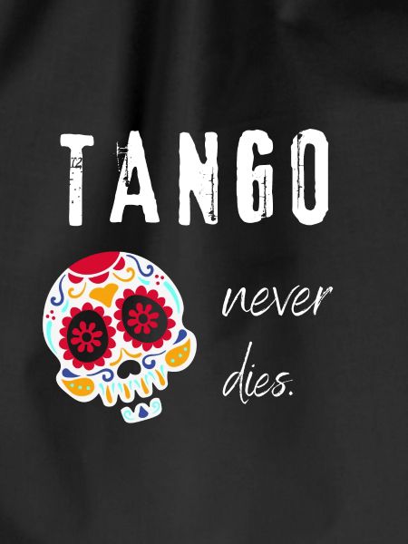 Tango never this