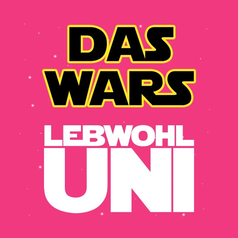 Das wars, Lebwohl Uni!