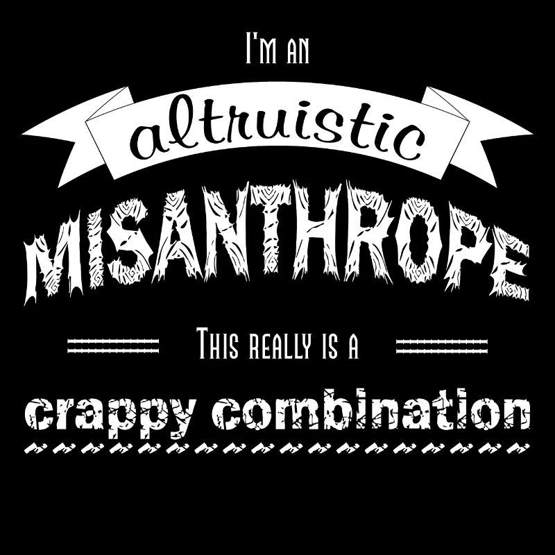 altruistic misanthrope