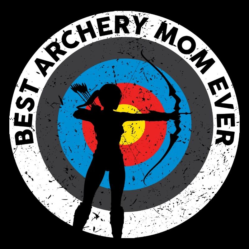 Best Archery Mom Ever