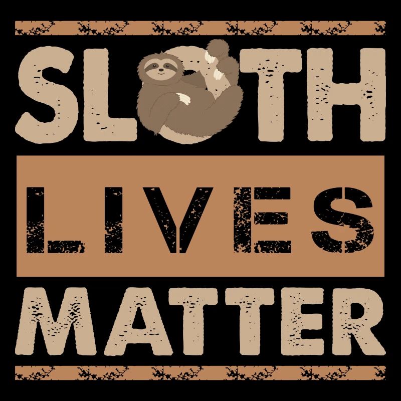 Sloth Lives Matter