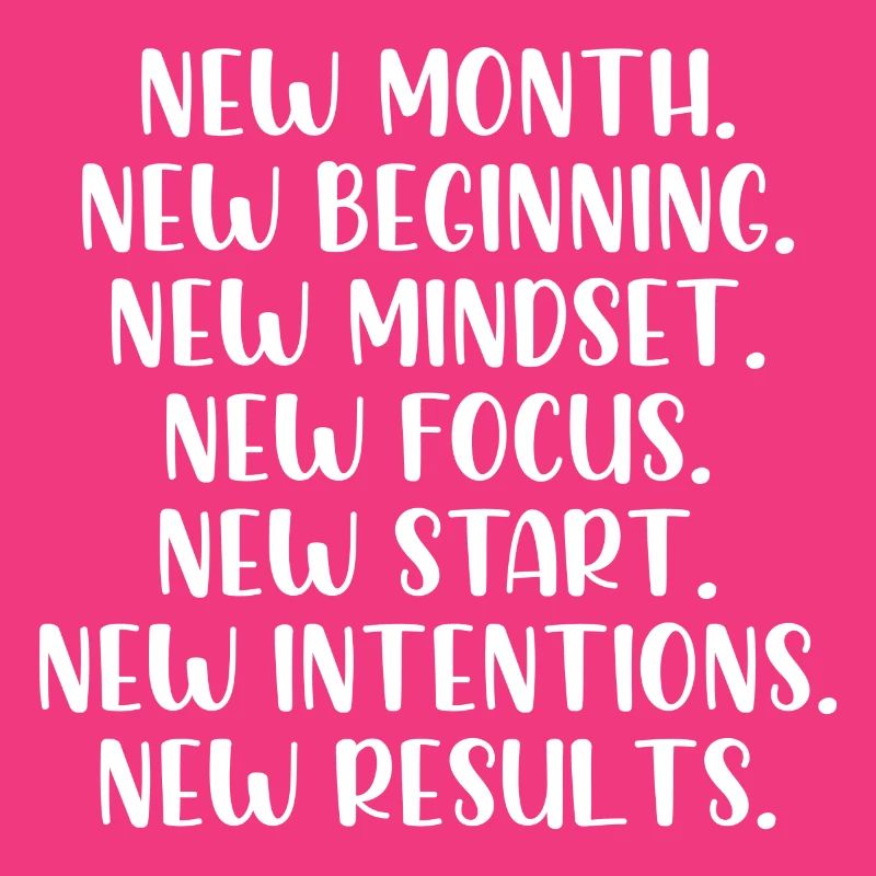 New month beginning mindset focus start