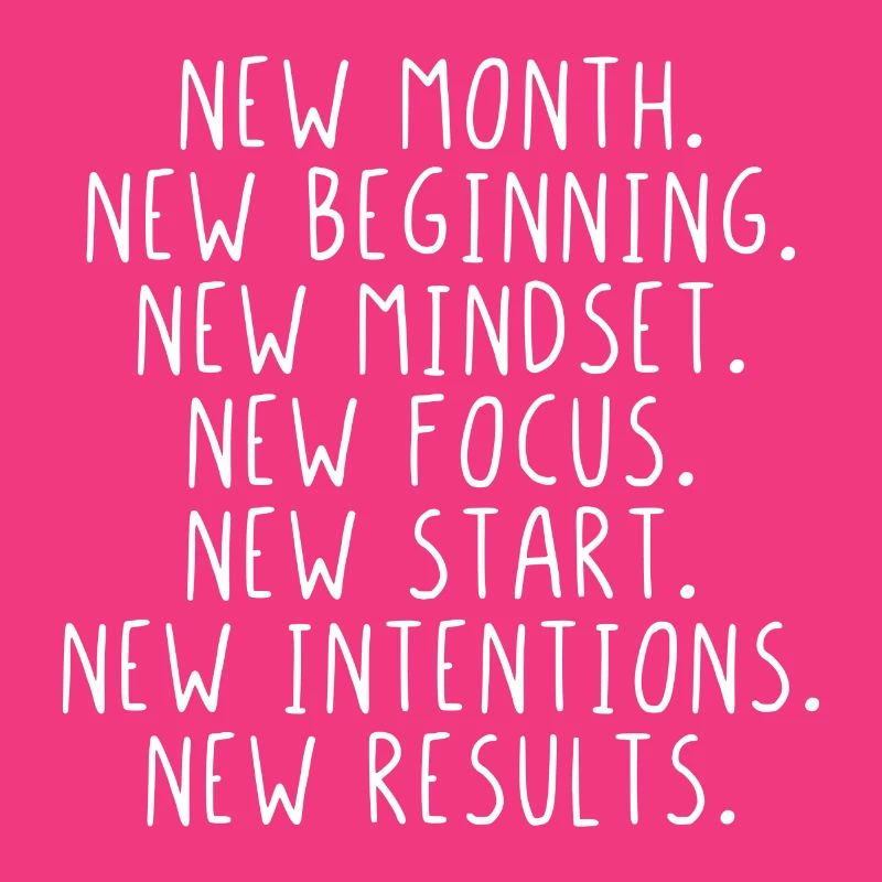 New month beginning mindset focus start