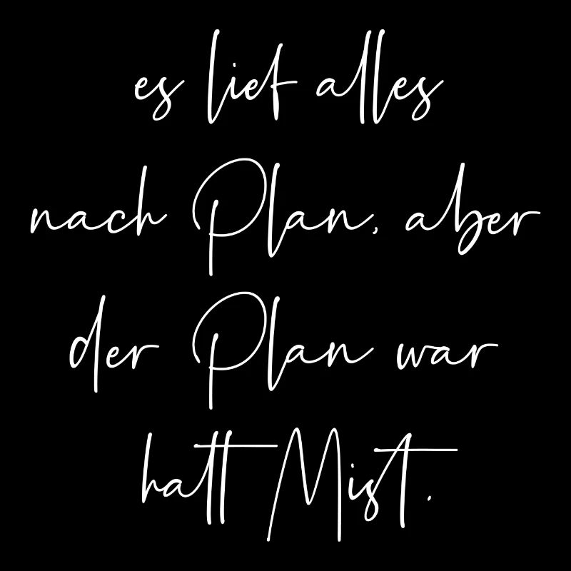 Es lief alles nach Plan aber der Plan war Mist