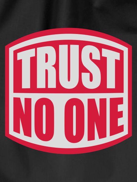 trust no one quote