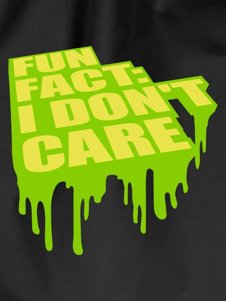 I don't care fact