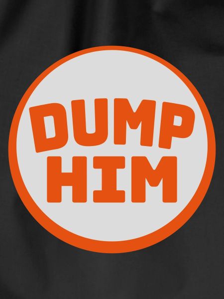 dump him quote logo