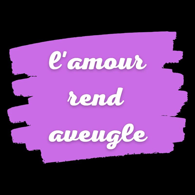 l'amour rend aveugle