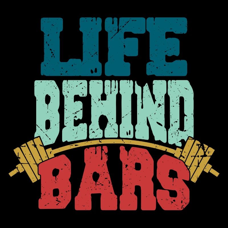 Life Behind Bars Workout Training Weight Lifting