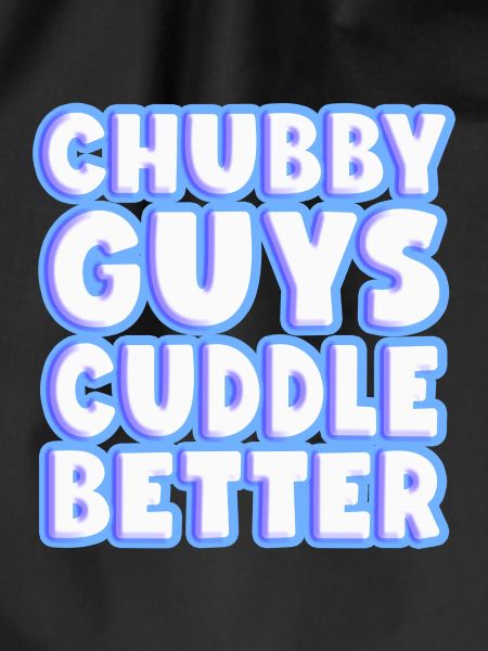 Chubby Guys Cuddle Better
