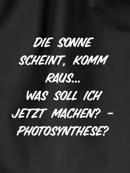 Die Sonne scheint, komm raus